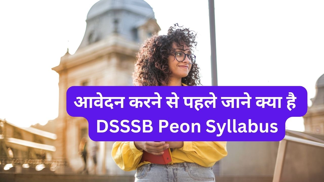 DSSSB Peon Syllabus 2024