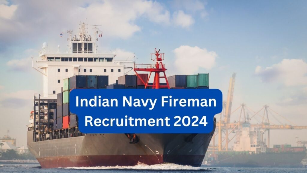 Indian Navy Fireman Recruitment 2024